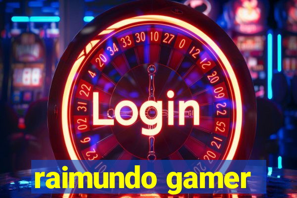 raimundo gamer